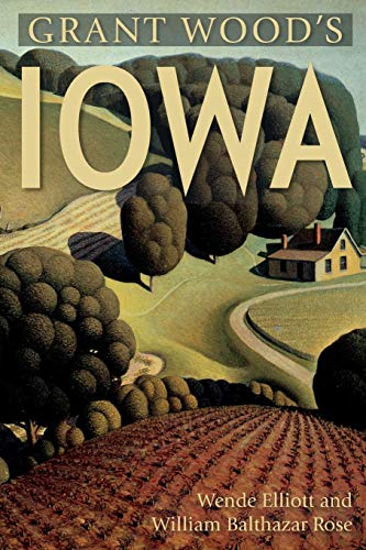 Grant Wood's Iowa von Countryman Press
