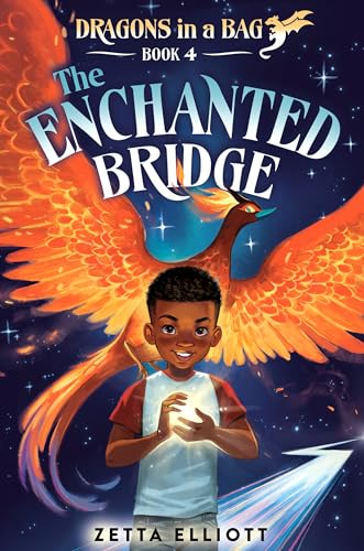 The Enchanted Bridge (Dragons in a Bag, Band 4)