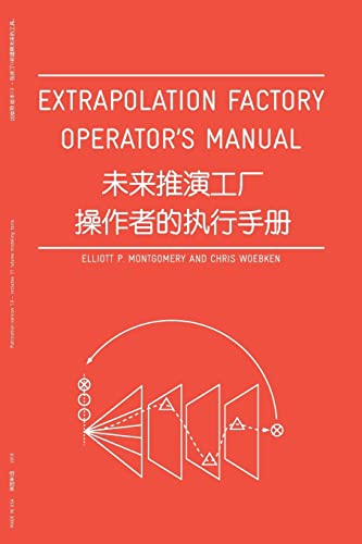 Extrapolation Factory - Operator's Manual: Publication version 1.0 - includes 11 futures modeling tools von Createspace Independent Publishing Platform