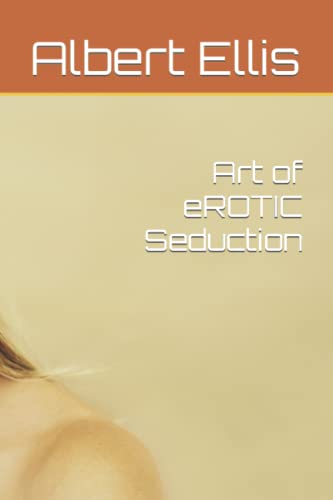 Art of eROTIC Seduction von Independently published