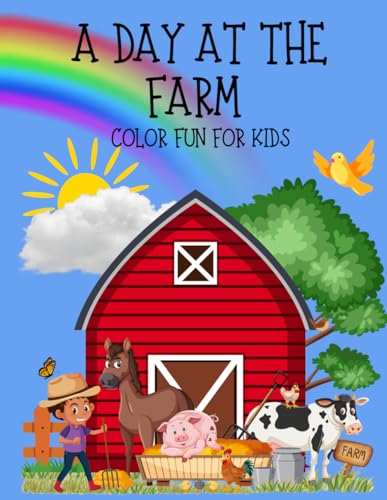 A Day at the Farm: Color Fun for Kids von Independently published