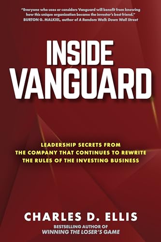 Inside Vanguard: Leadership Secrets From the Company That Continues to Rewrite the Rules of the Investing Business: Leadership Secrets from the ... to Rewrite the Rules of the Investing Game von McGraw-Hill Education Ltd