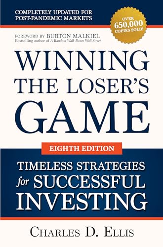 Winning The Loser's Game: Timeless Strategies for Successful Investing