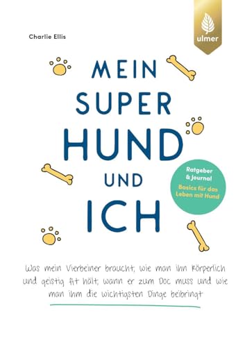 Mein super Hund und ich: Ratgeber und Journal - Basics für das Leben mit Hund. Was mein Vierbeiner braucht, wie man ihn körperlich und geistig fit ... wie man ihm die wichtigsten Dinge beibringt Mein super Hund und ich: Ratgeber und Journal - Basics für das Leben mit Hund. Was mein Vierbeiner braucht, wie man ihn körperlich und geistig fit ... wie man ihm die wichtigsten Dinge beibringt