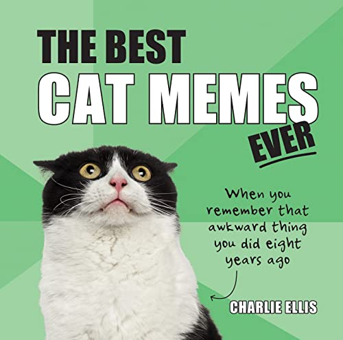 The Best Cat Memes Ever: The Funniest Relatable Memes as Told by Cats