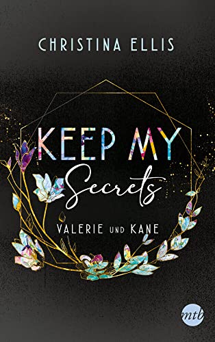 Keep my Secrets: Roman | Valerie und Kane - die Vorzeigetochter und der Bad Boy | Für Fans von Mona Kasten | Warmherzig, authentisch und überraschend witzig erzählt (Ambrose Brothers, Band 3)