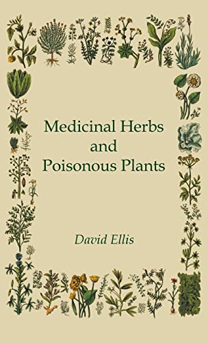 Medicinal Herbs and Poisonous Plants von Davidson Press