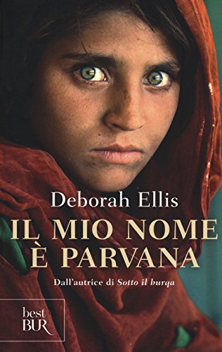 Il mio nome è Parvana (BUR Best BUR) von Rizzoli