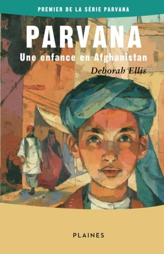 Parvana: Une enfance en Afghanistan von Editions des Plaines