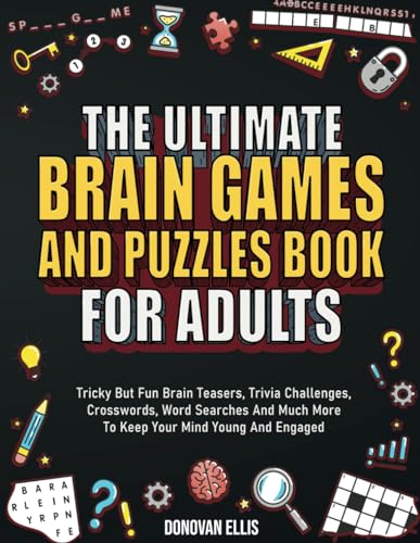 The Ultimate Brain Games And Puzzles Book For Adults: Tricky But Fun Brain Teasers, Trivia Challenges, Crosswords, Word Searches And Much More To Keep Your Mind Young And Engaged von Red Panda Press