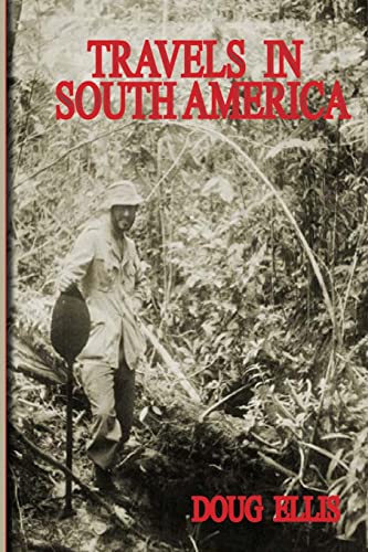 Travels In South America von CREATESPACE