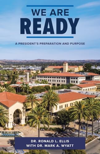 We Are Ready: A President’s Preparation and Purpose von WestBow Press