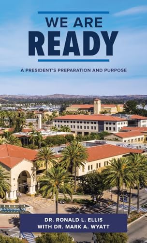 We Are Ready: A President’s Preparation and Purpose von WestBow Press