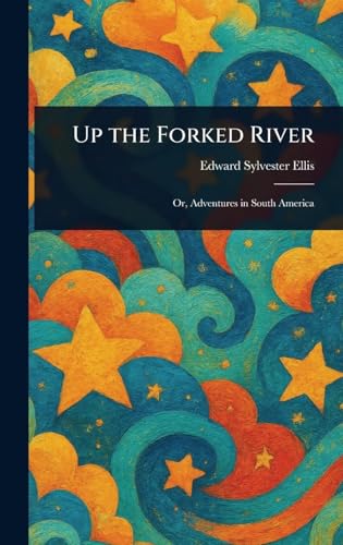 Up the Forked River Up the Forked River von Anson Street Press