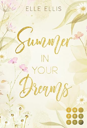 Summer in your Dreams (Cosy Island 3): Slow Burn Romance über die Suche großer Gefühle auf einer kleinen Insel an der amerikanischen Atlantikküste