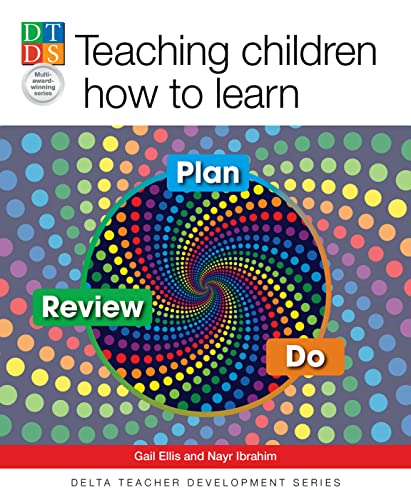 Teaching children how to learn: Paperback (DELTA Teacher Development Series)