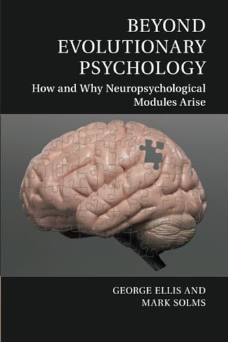 Beyond Evolutionary Psychology: How and Why Neuropsychological Modules Arise (Culture and Psychology) von Cambridge University Press