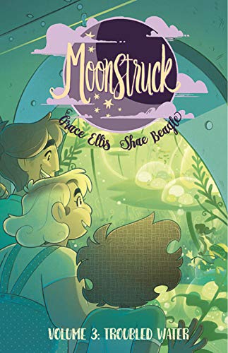 Moonstruck Volume 3: Troubled Waters (MOONSTRUCK TP)