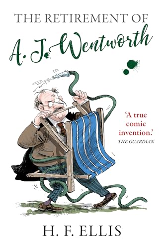 The Retirement of A.J. Wentworth (The Wentworth Papers, Band 2)