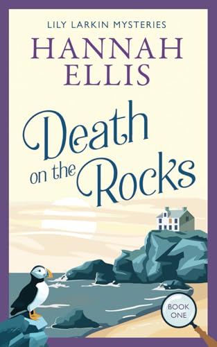 Death on the Rocks: A British cosy mystery (Lily Larkin Mysteries, Band 1)