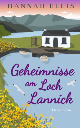 Geheimnisse am Loch Lannick von Hannah Ellis