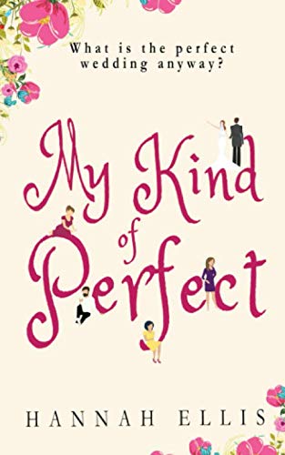 My Kind of Perfect (Friends Like These, Band 3) von CreateSpace Independent Publishing Platform