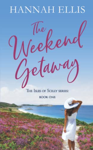 The Weekend Getaway (Isles of Scilly, Band 1)