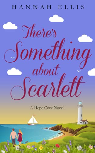 There's Something about Scarlett (Hope Cove, Band 8)