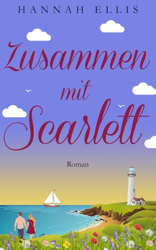 Zusammen mit Scarlett (Hope Cove, Band 8)