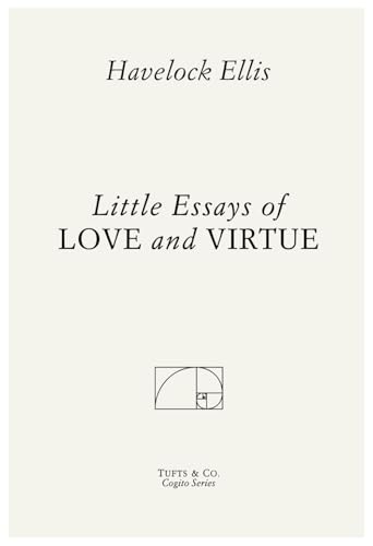 Little Essays of Love and Virtue Little Essays of Love and Virtue von Independently published