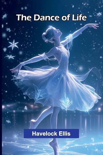 The Dance Of Life von Alpha Editions