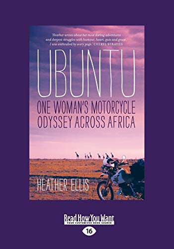 Ubuntu: One Woman's Motorcycle Odyssey Across Africa von ReadHowYouWant