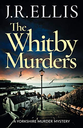 The Whitby Murders (A Yorkshire Murder Mystery, 6, Band 6) von Thomas & Mercer