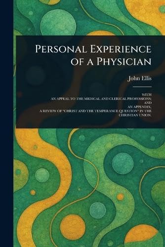 Personal Experience of a Physician von Anson Street Press
