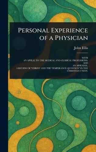 Personal Experience of a Physician von Anson Street Press