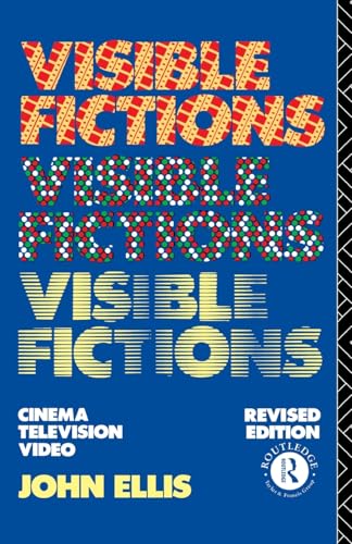 Visible Fictions: Cinema : Television : Video Visible Fictions: Cinema : Television : Video von Routledge