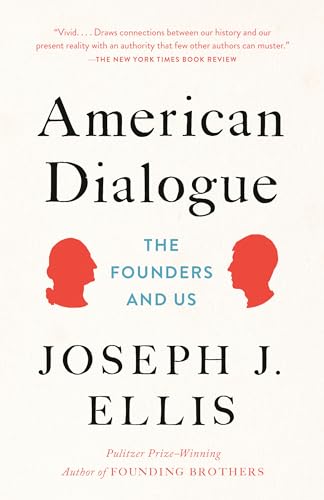 American Dialogue: The Founders and Us von Vintage