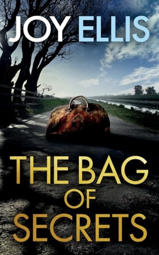 THE BAG OF SECRETS a gripping crime thriller with a huge twist (Detective Matt Ballard Mystery, Band 6)