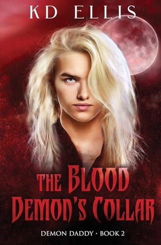 The Blood Demon's Collar (Demon Daddy, Band 2) von Pride Publishing