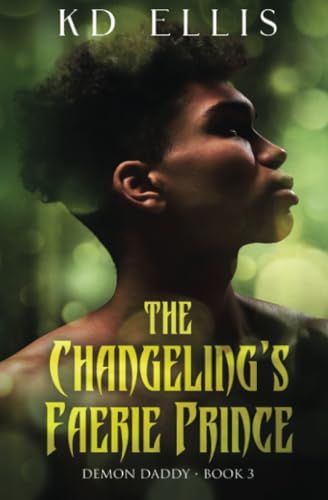 The Changeling's Faerie Prince (Demon Daddy, Band 3) von Pride Publishing