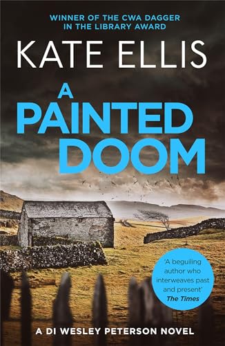 A Painted Doom: Book 6 in the DI Wesley Peterson crime series von Piatkus