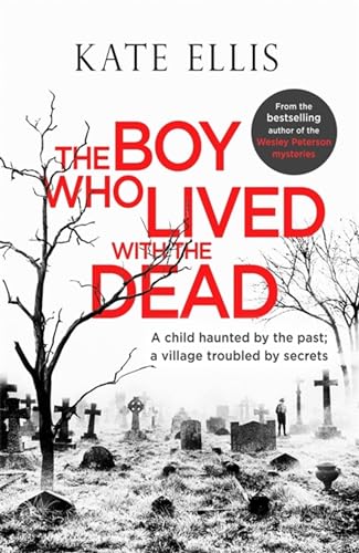 The Boy Who Lived With the Dead (Albert Lincoln, Band 2)