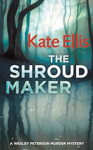 The Shroud Maker: Book 18 in the DI Wesley Peterson crime series (The Wesley Peterson Murder Mysteries) von Little, Brown Book Group
