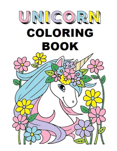 Unicorn Coloring Book: For Kids Ages 4-8 von Independently published