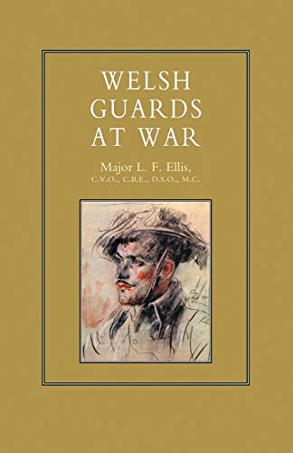 WELSH GUARDS AT WAR von Naval & Military Press