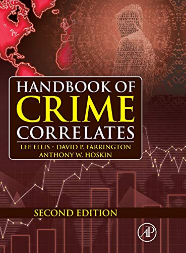Handbook of Crime Correlates von Academic Press
