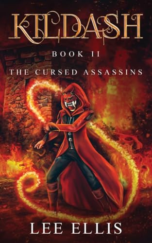 The Cursed Assassins: Book 2 (Kildash, Band 3) von Three Ravens Publishing