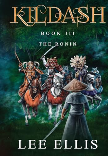 The Ronin: Book 3 (Kildash) von Three Ravens Publishing