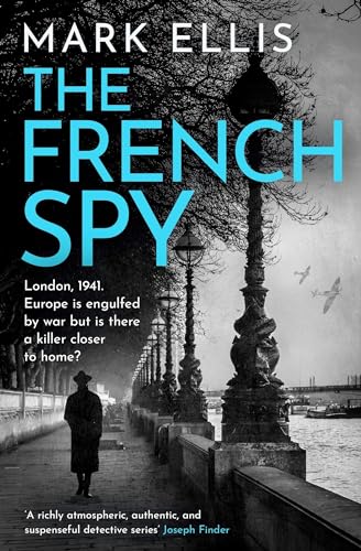 The French Spy: A classic espionage thriller full of intrigue and suspense von Headline