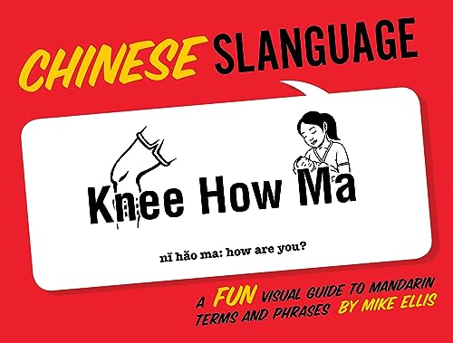 Chinese Slanguage: A Fun Visual Guide to Mandarin Terms and Phrases von Gibbs Smith